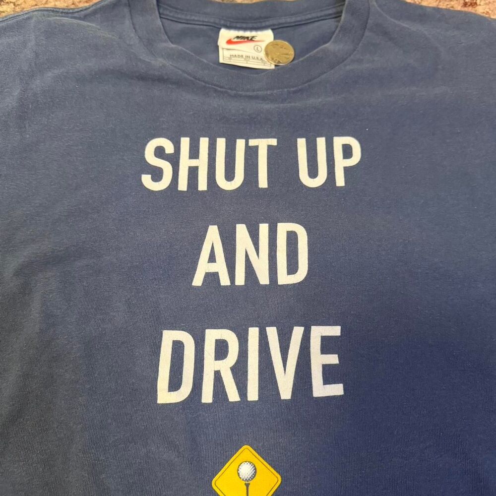 Vintage 90s Rare Nike Center Swoosh Shut Up and Drive golf tee Size Large